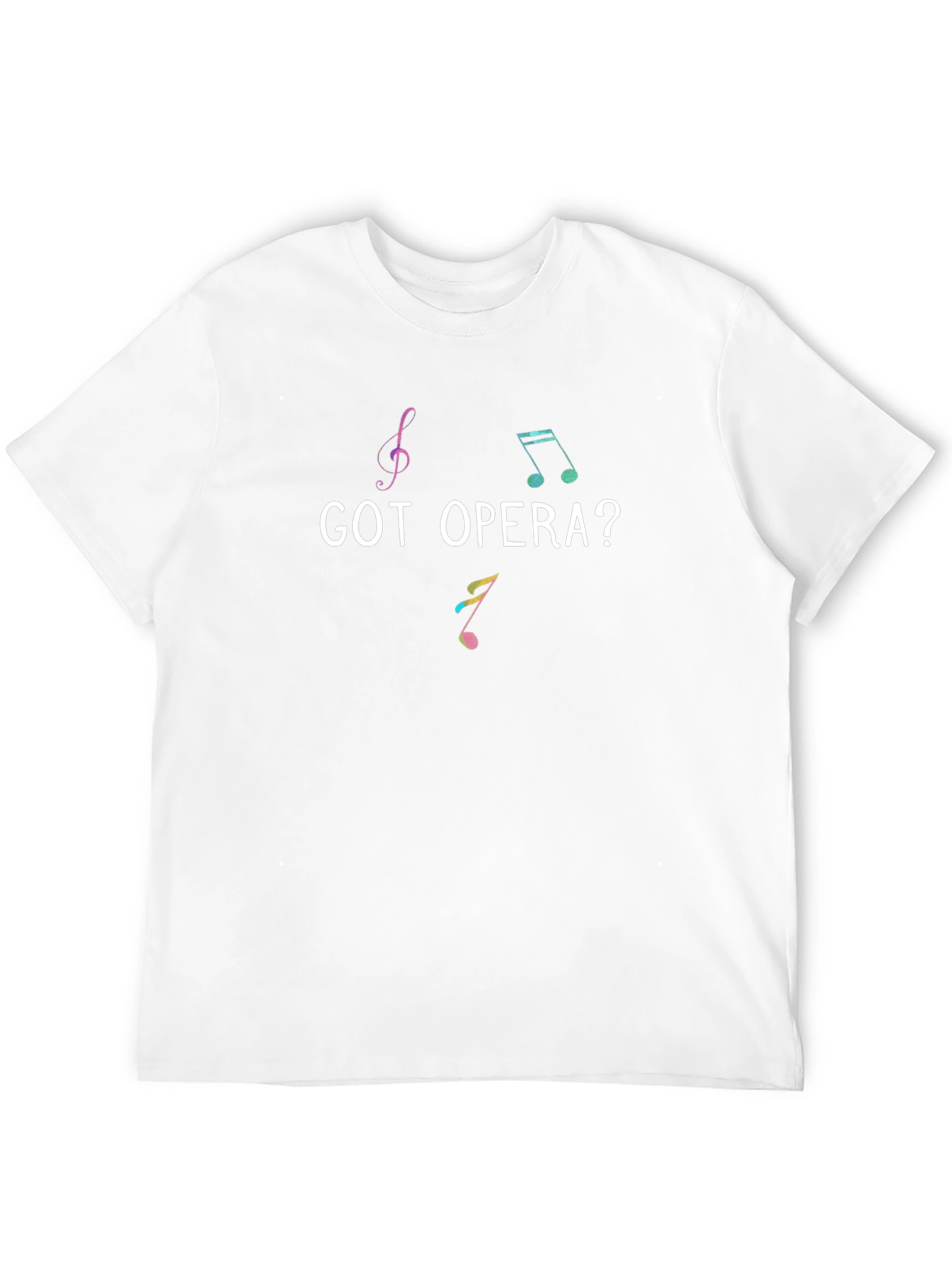 Got Opera? Graphic T-Shirt - Music Lover Tee