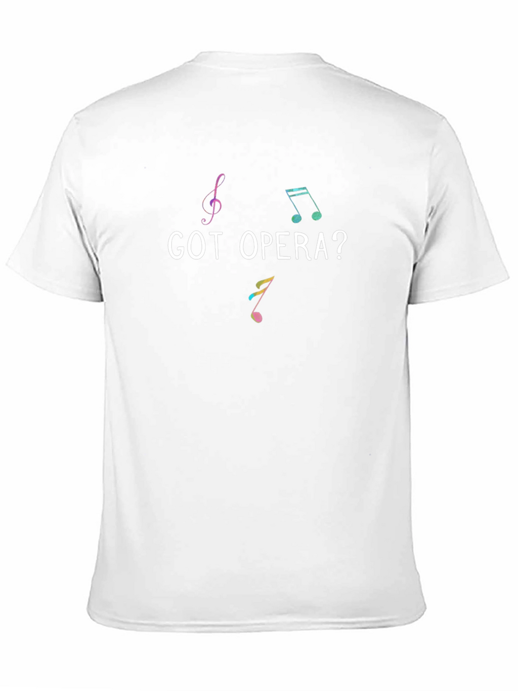 Got Opera? Graphic T-Shirt - Music Lover Tee