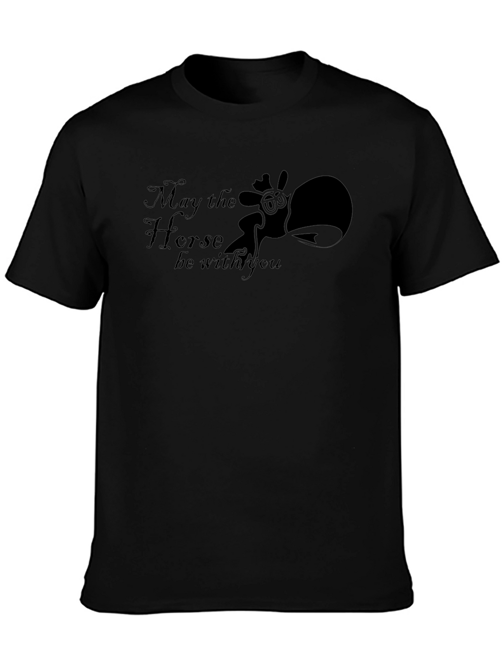 May the Horse Be With You Black T-Shirt