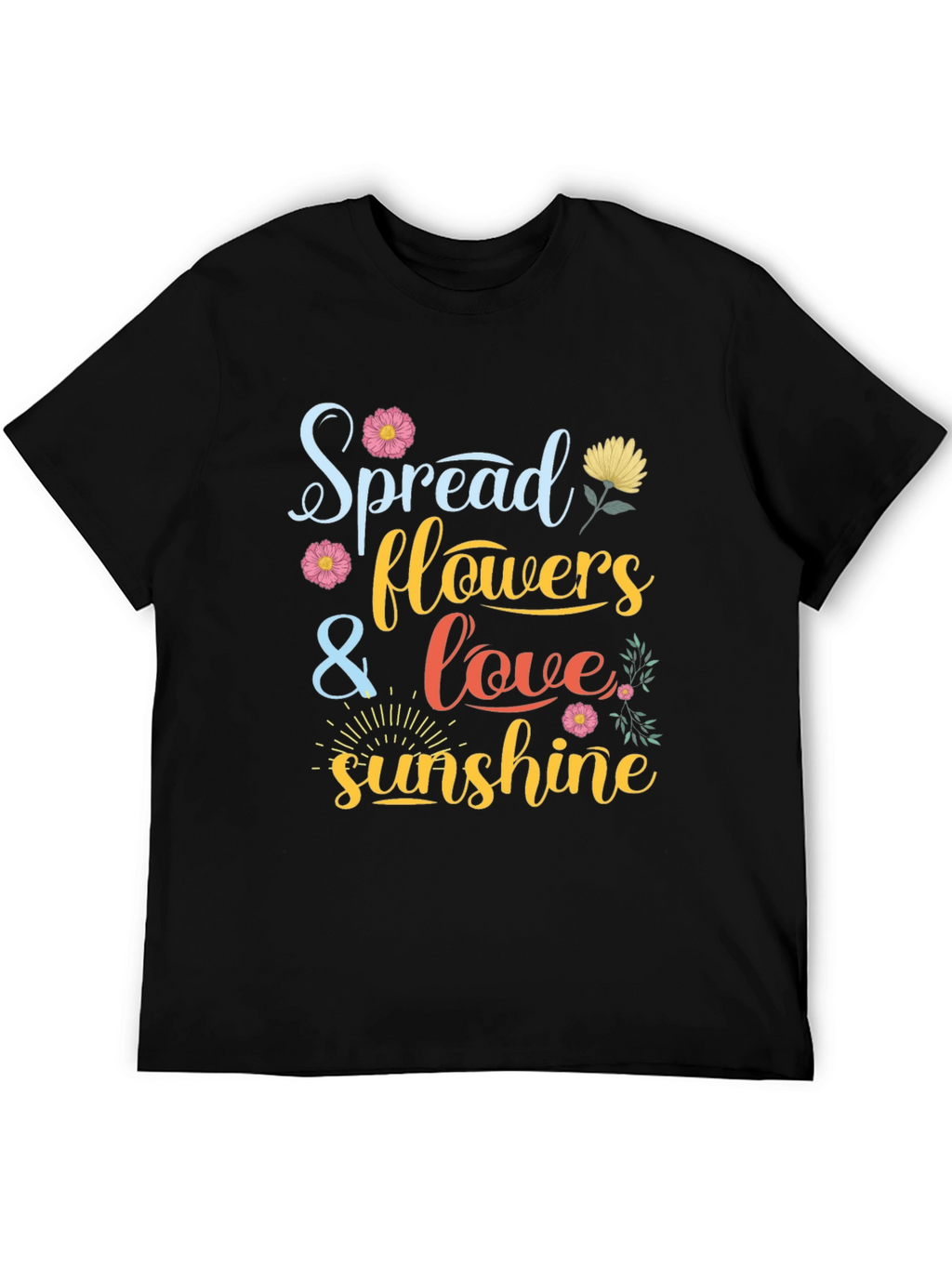 Spread Flowers Love and Sunshine Graphic Tee