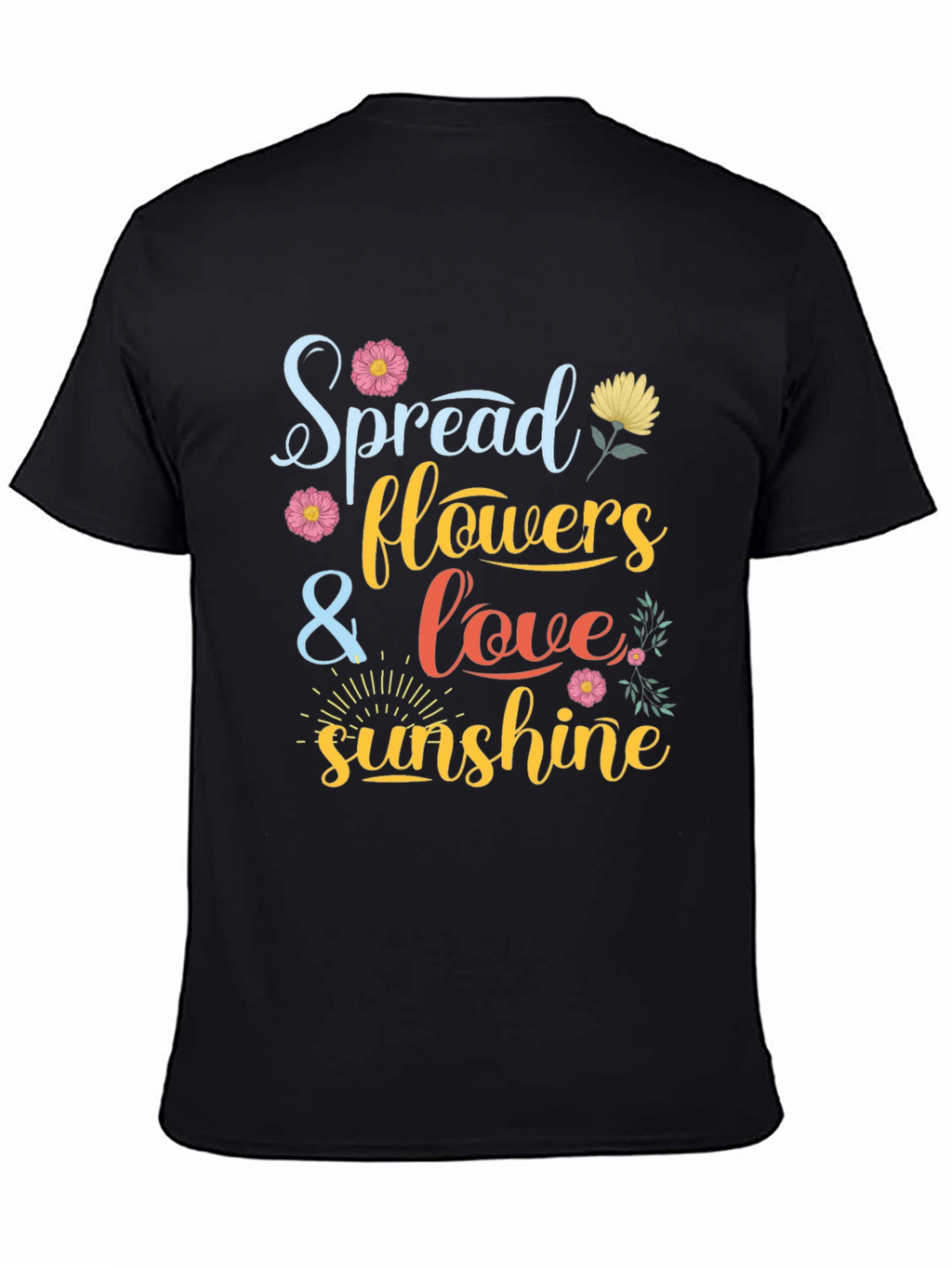 Spread Flowers Love and Sunshine Graphic Tee