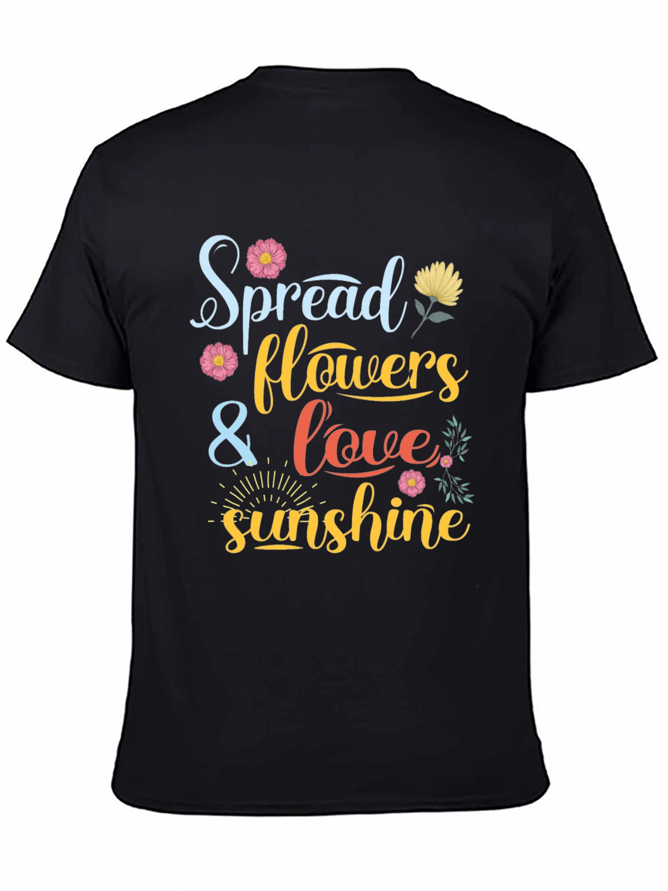Spread Flowers Love and Sunshine Graphic Tee