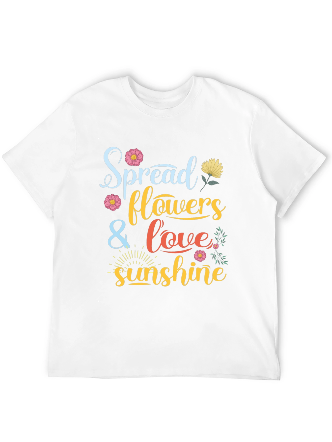 Spread Flowers Love and Sunshine Graphic Tee