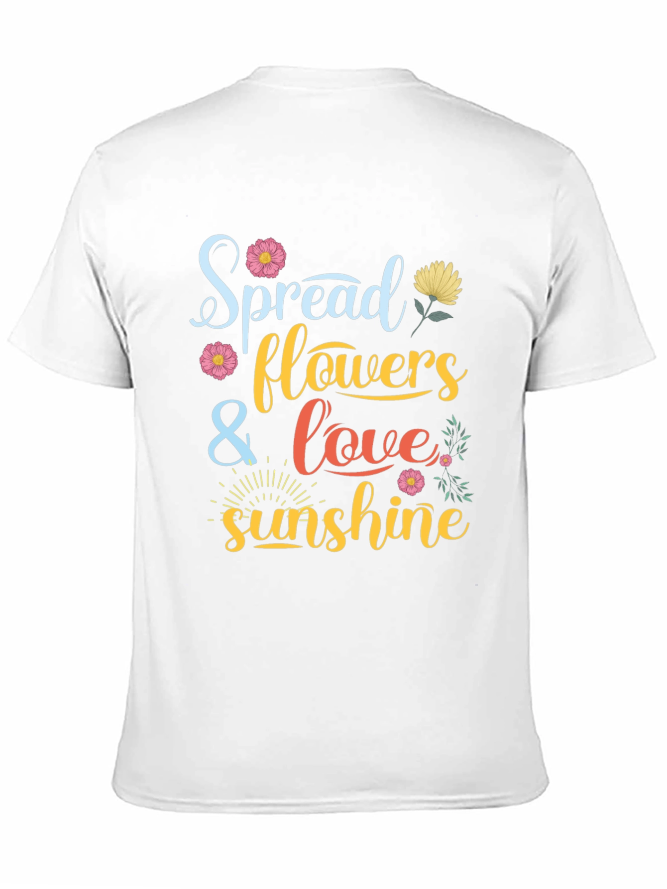 Spread Flowers Love and Sunshine Graphic Tee