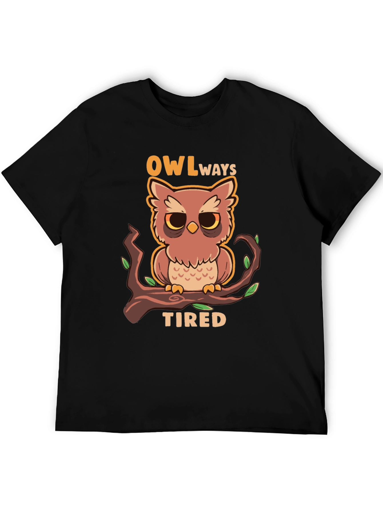 Owl Always Tired Graphic Tee