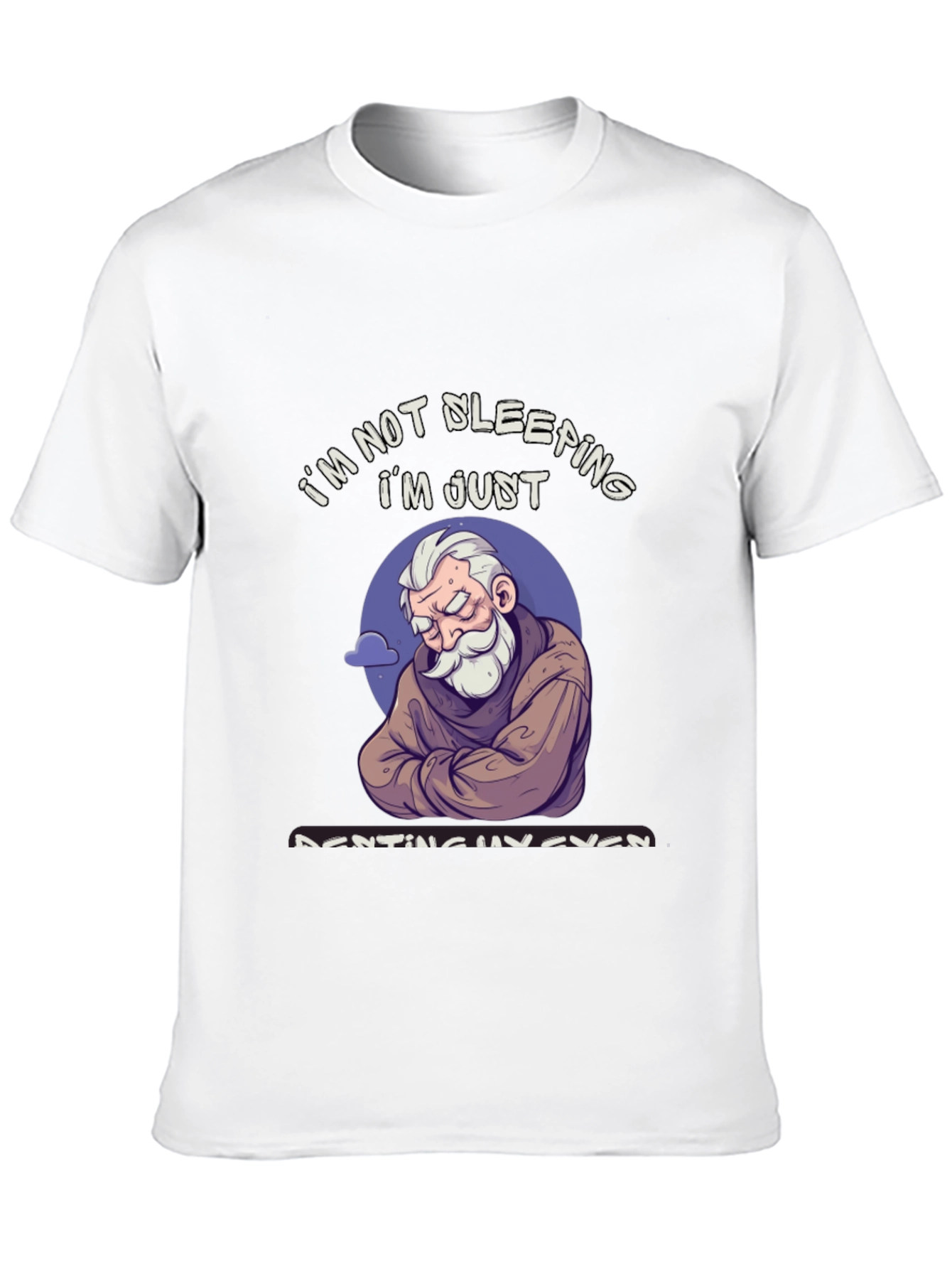 Im Not Sleeping T-Shirt - Funny Resting Eyes Tee