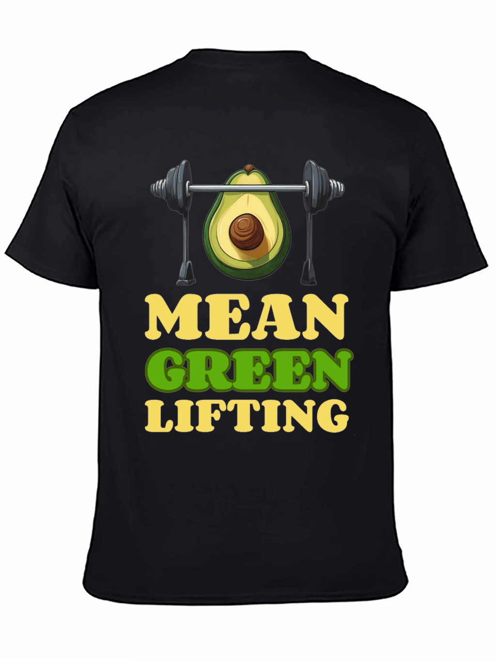 Mean Green Lifting T-Shirt - Avocado Gym Humor