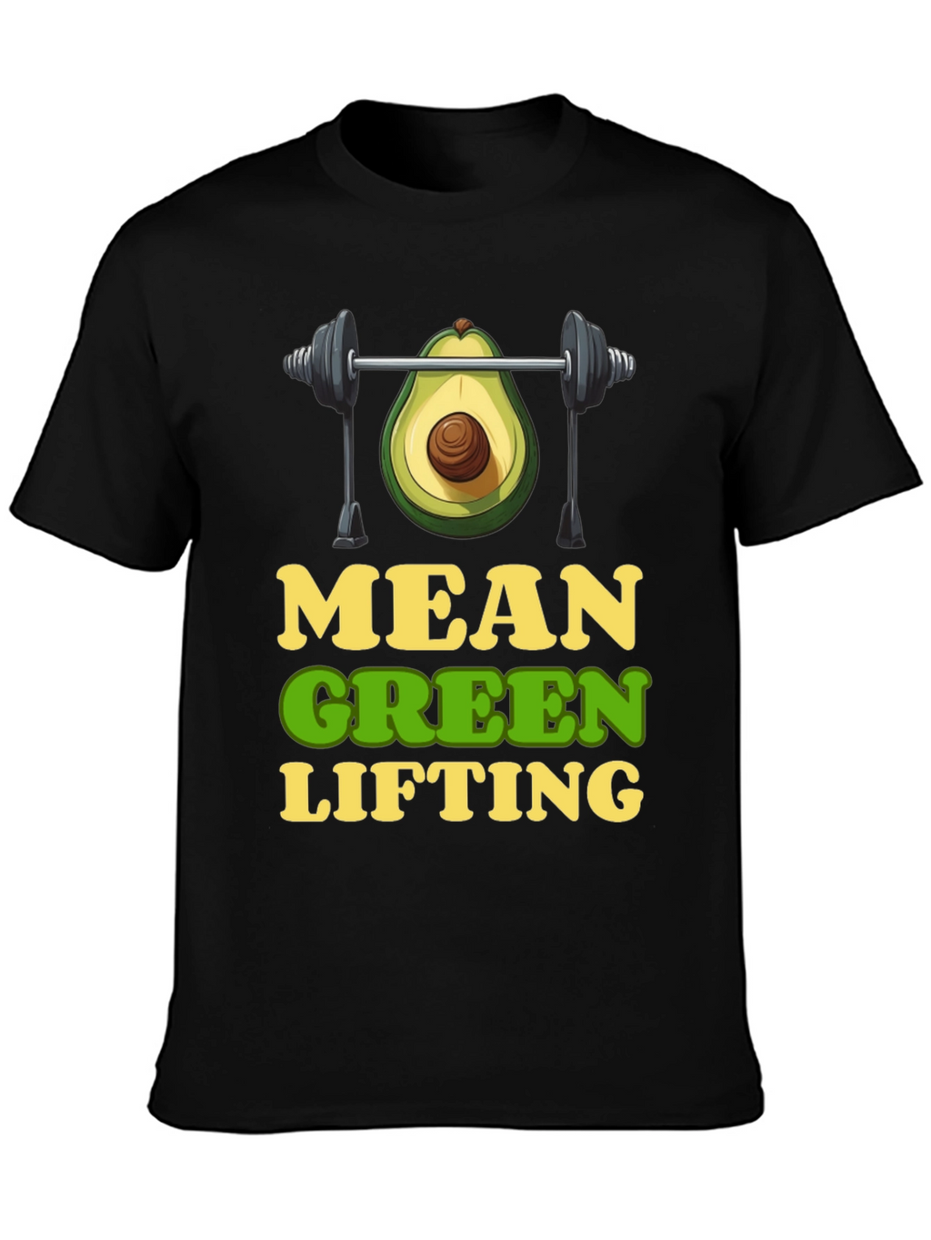 Mean Green Lifting T-Shirt - Avocado Gym Humor