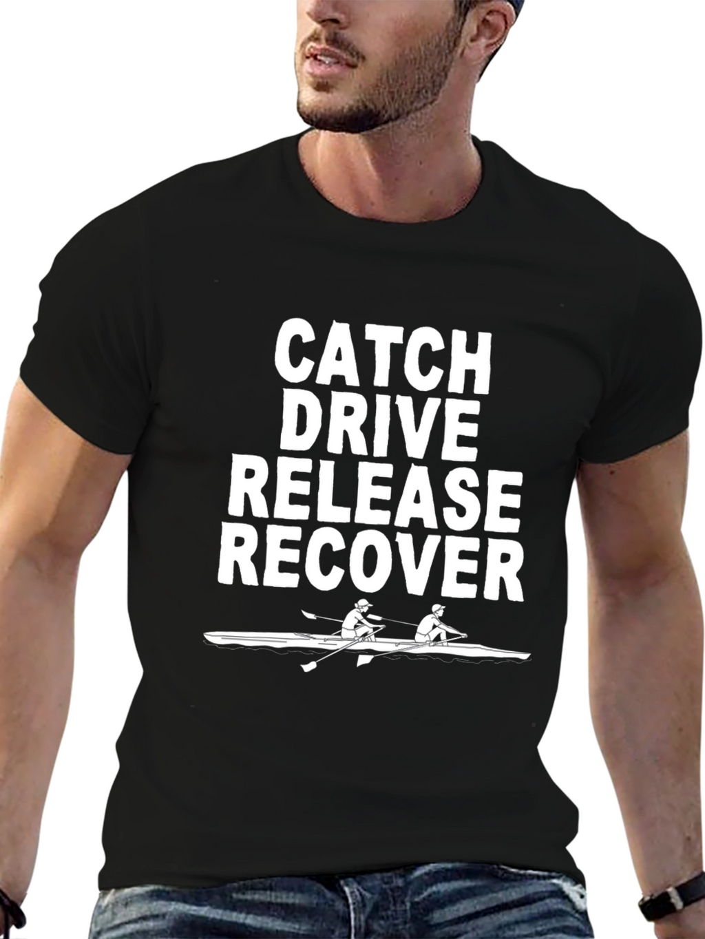 Rowing T-Shirt: Catch Drive Release Recover