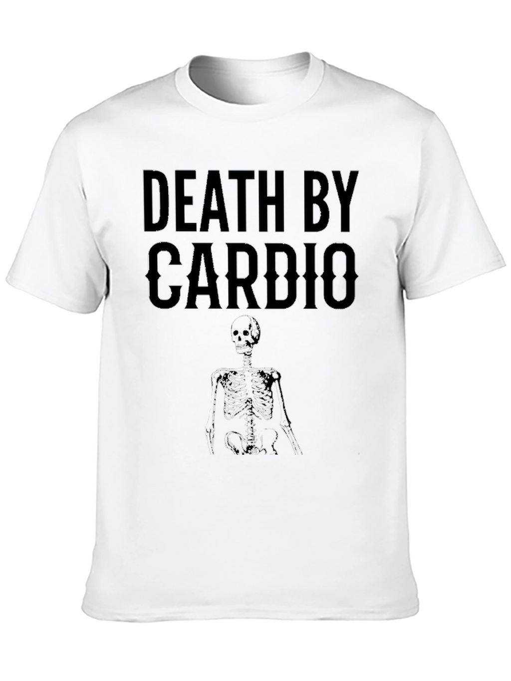 Death by Cardio T-Shirt - Funny Workout Tee