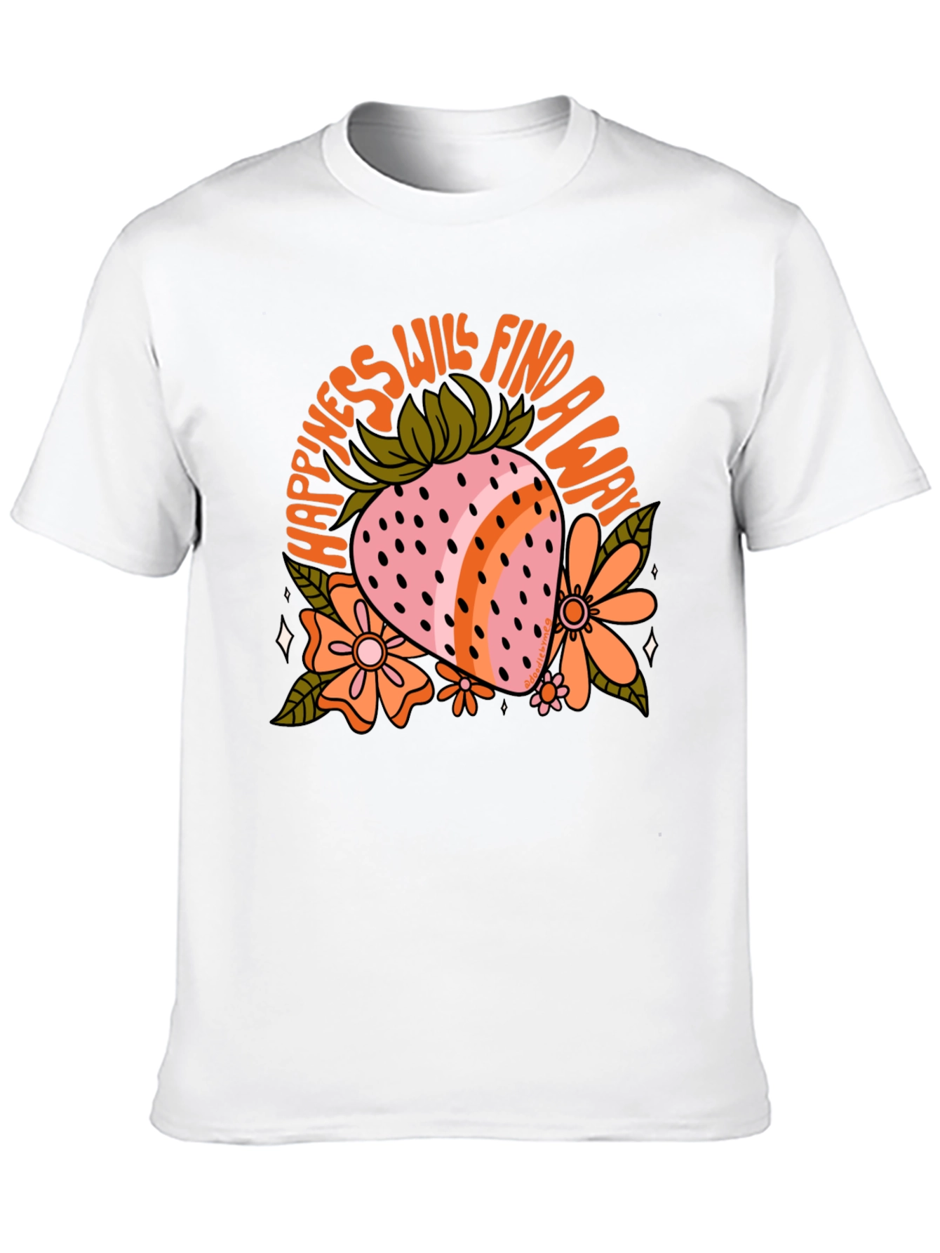 Happiness Will Find a Way Graphic Tee