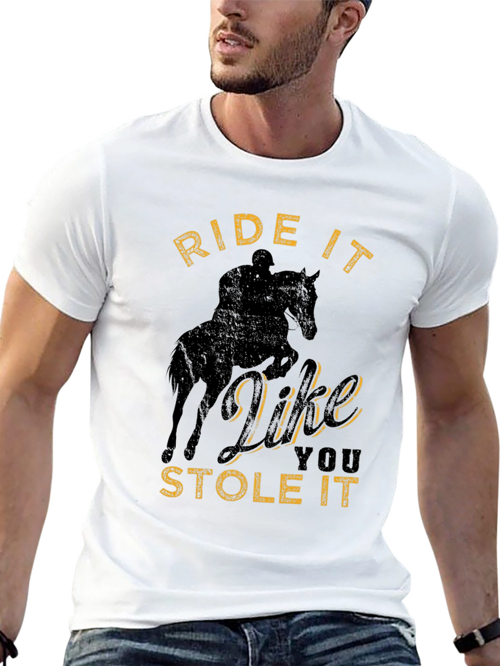 Ride It Like You Stole It T-Shirt