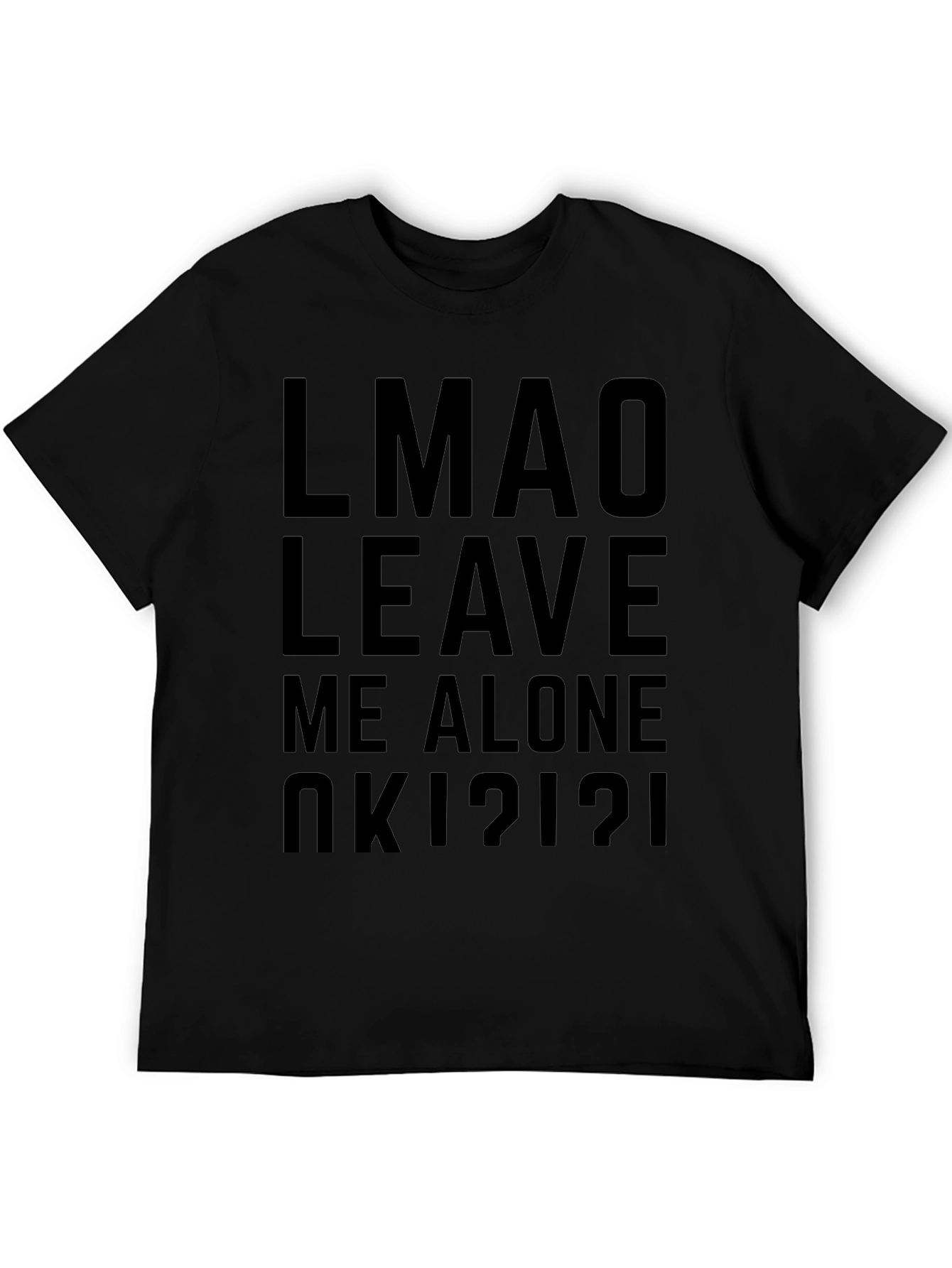 LMAO Leave Me Alone Graphic Tee
