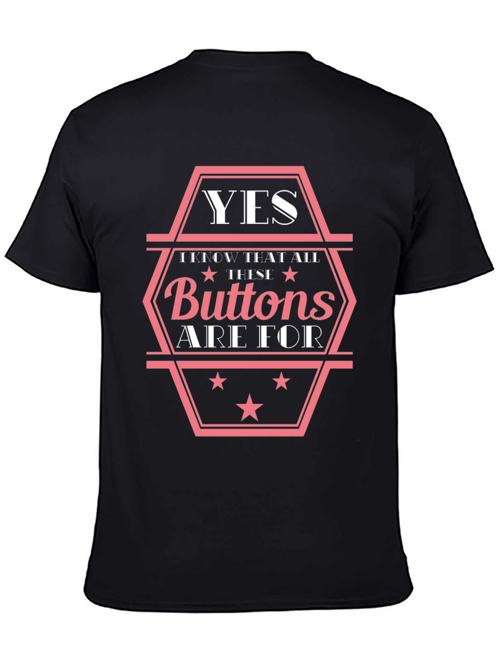 Yes These Buttons Are For T-Shirt