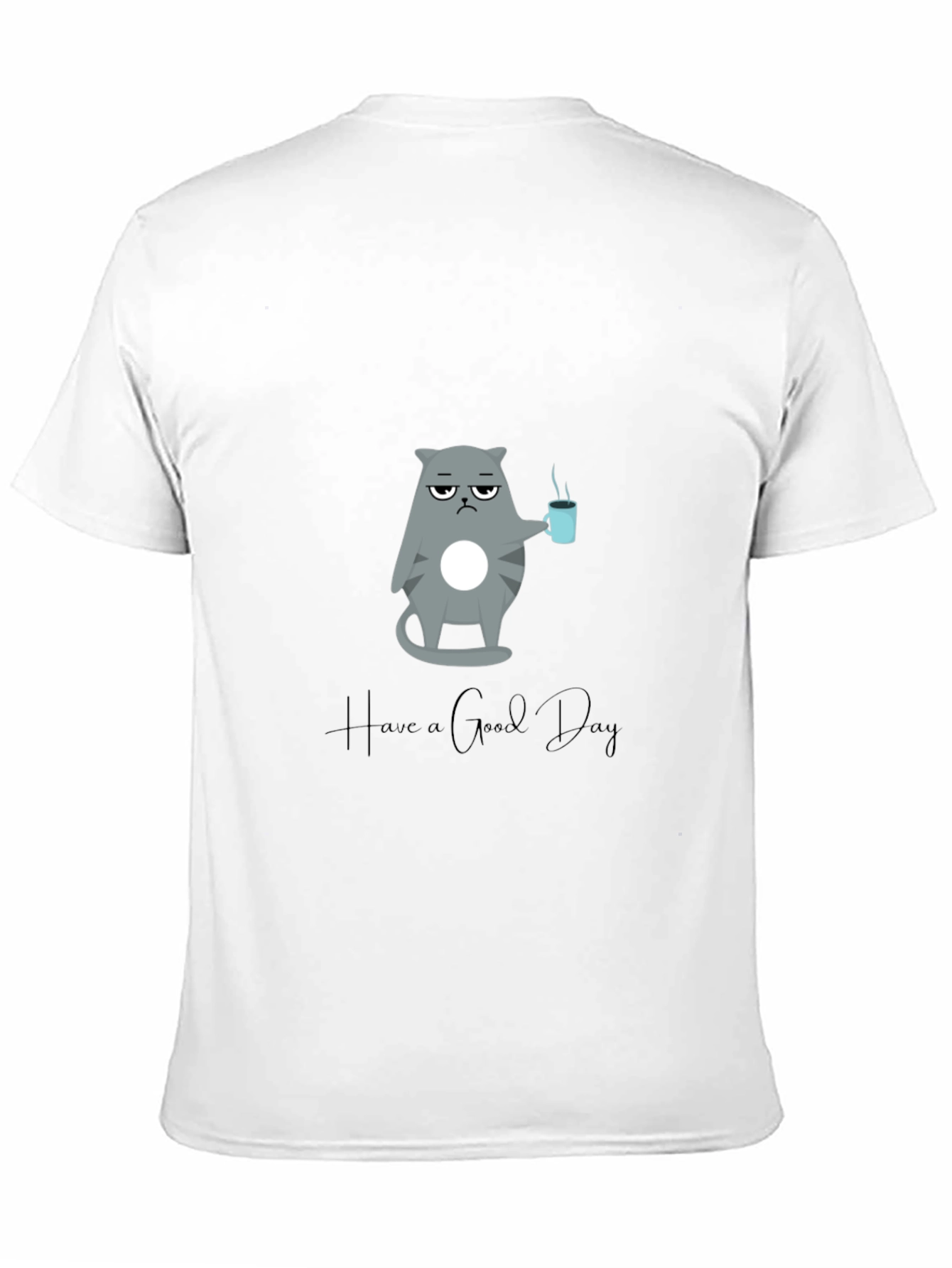 Grumpy Cat Coffee T-Shirt - Have a Good Day