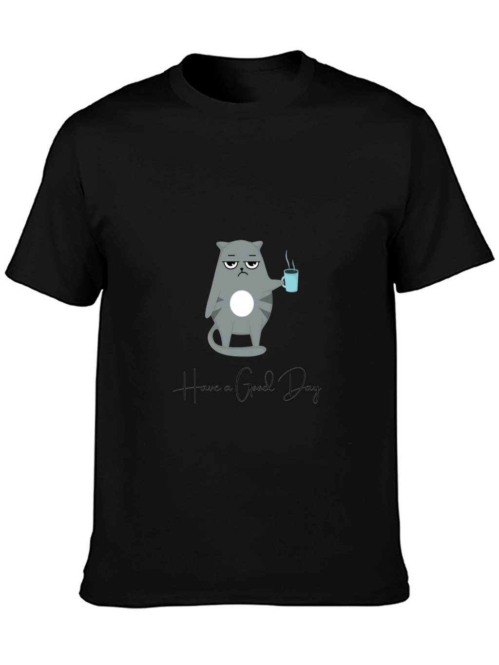 Grumpy Cat Coffee T-Shirt - Have a Good Day