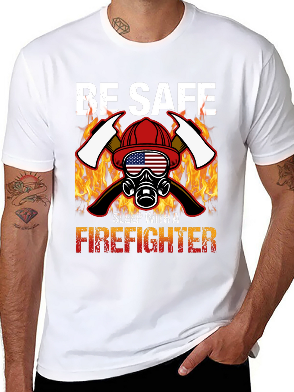 Be Safe Sleep With A Firefighter Black T-Shirt