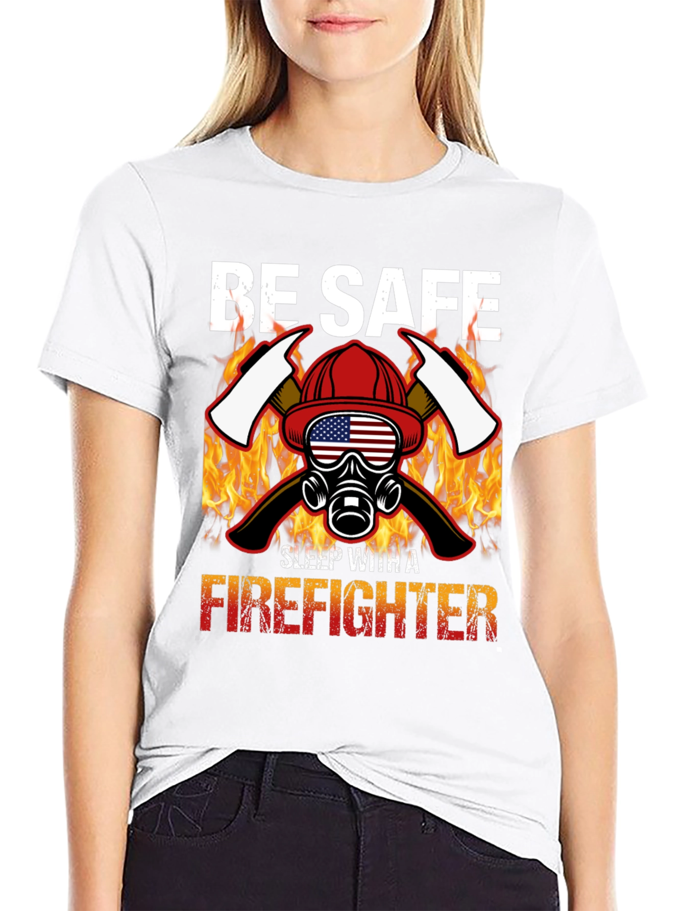 Be Safe Sleep With A Firefighter Black T-Shirt