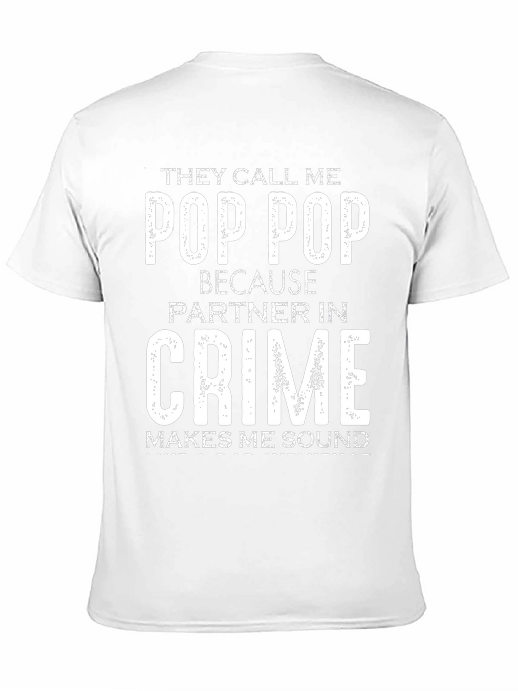 Pop Pop Partner in Crime T-Shirt