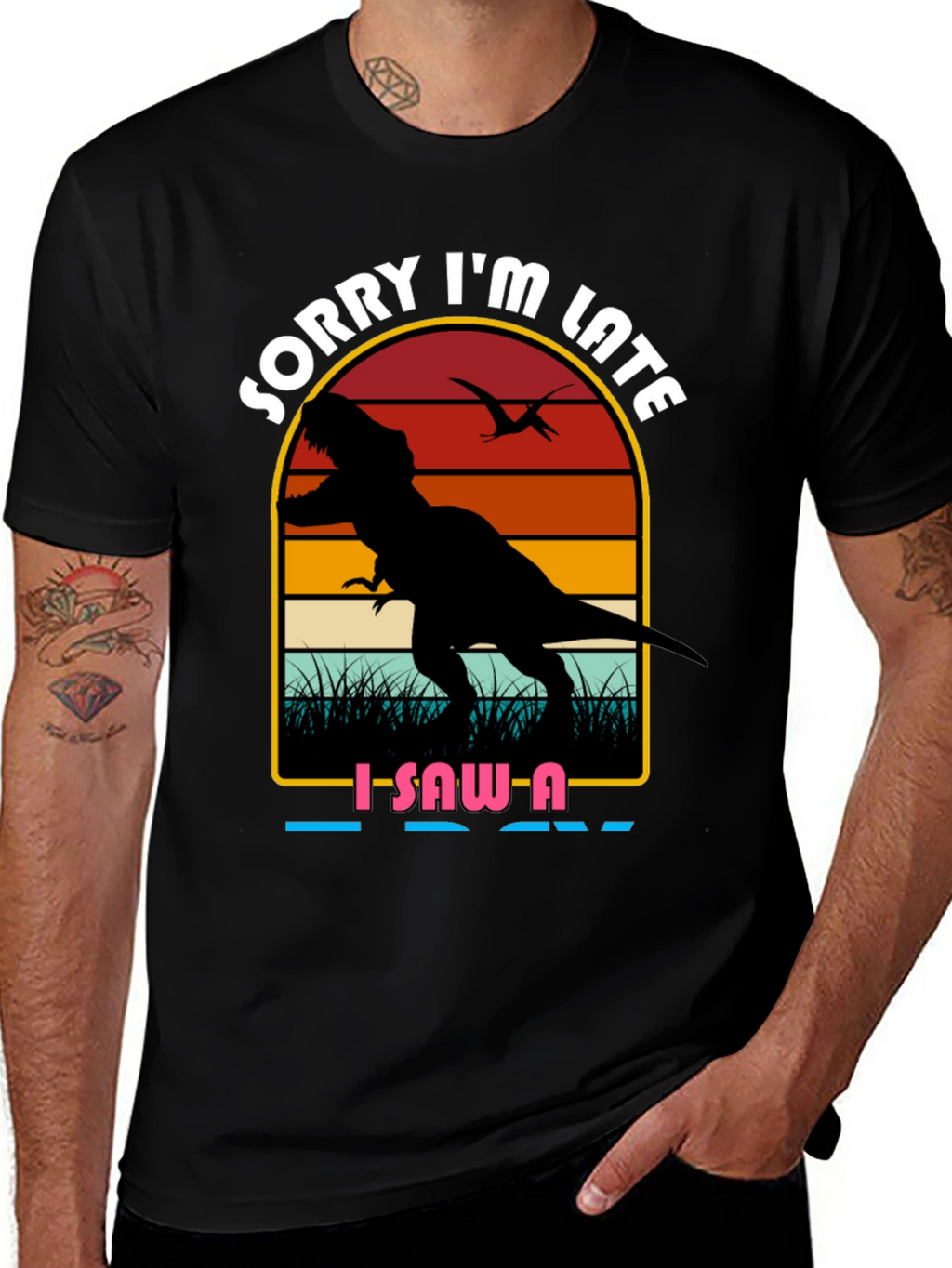 Sorry Im Late Dinosaur Graphic Tee