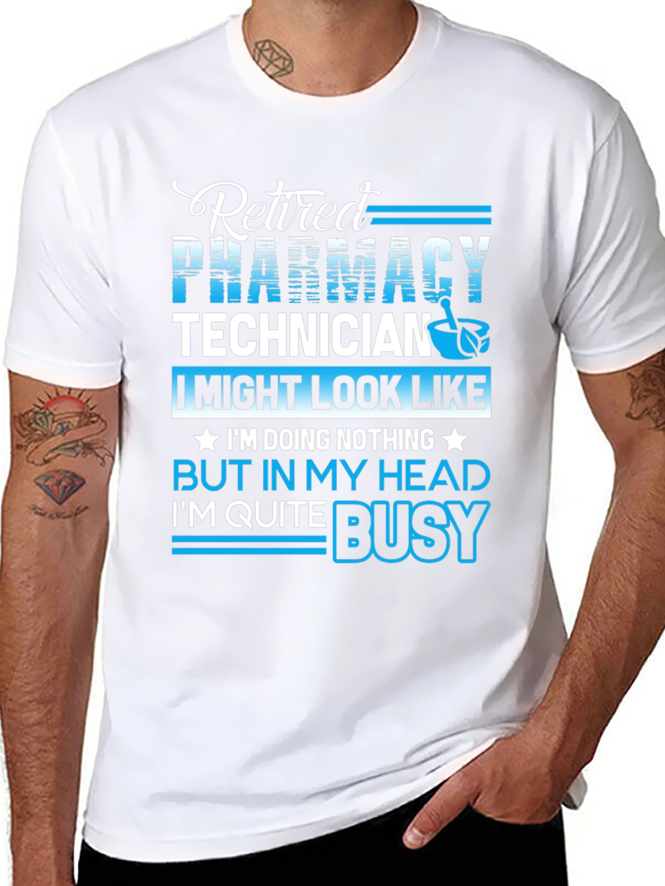 Retired Pharmacy Technician T-Shirt - Busy in My Head
