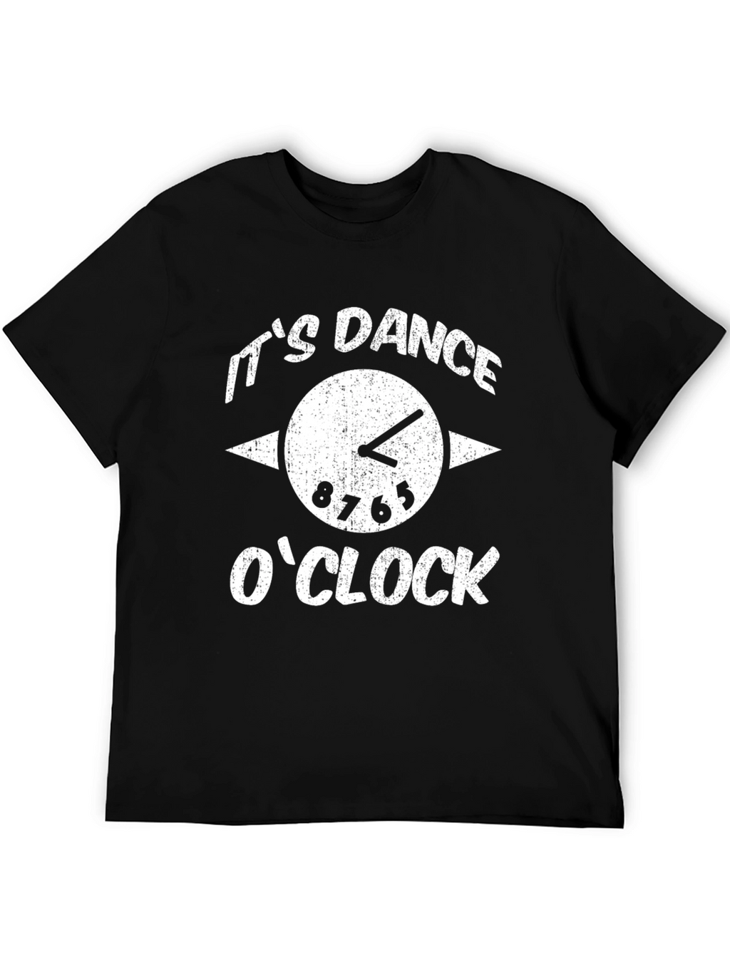 Its Dance OClock T-Shirt - Stylish Graphic Tee