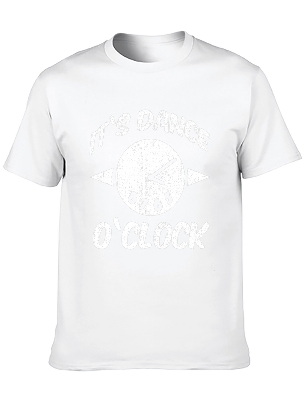 Its Dance OClock T-Shirt - Stylish Graphic Tee