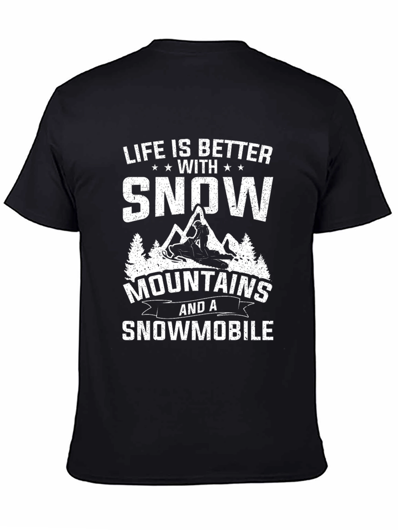 Snowmobile T-Shirt - Life is Better with Snow