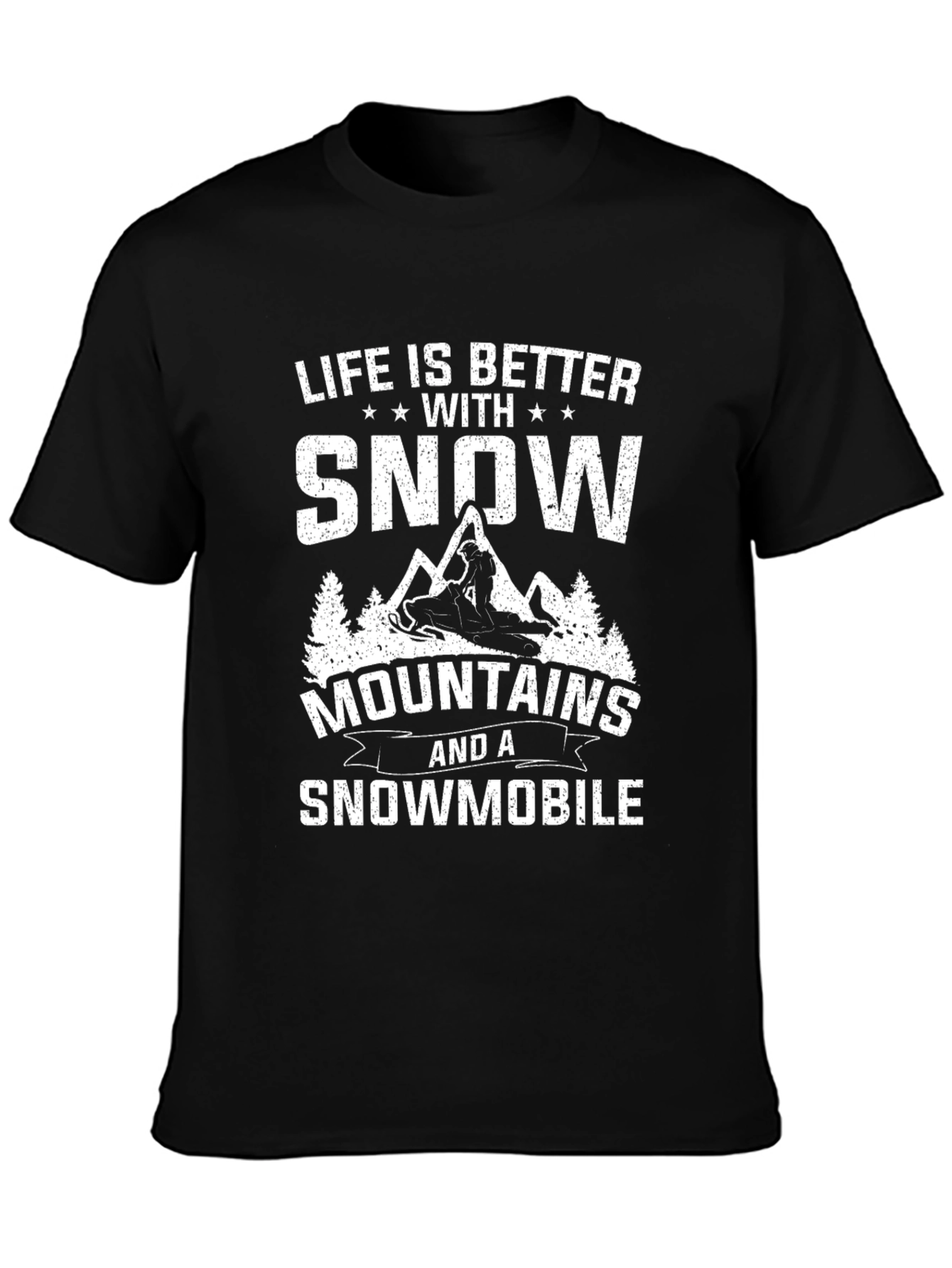Snowmobile T-Shirt - Life is Better with Snow