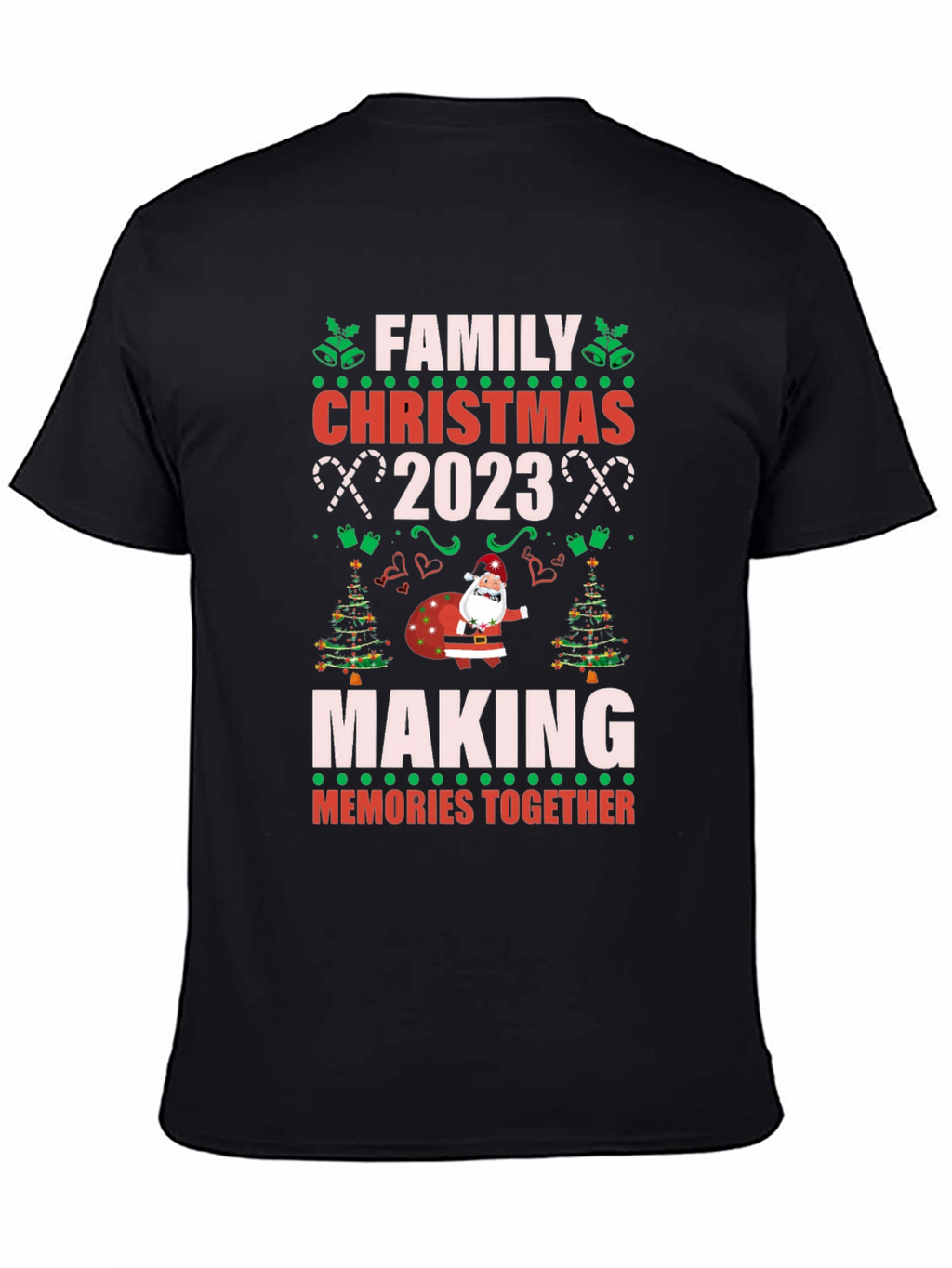Family Christmas 2023 T-Shirt - Making Memories Together!