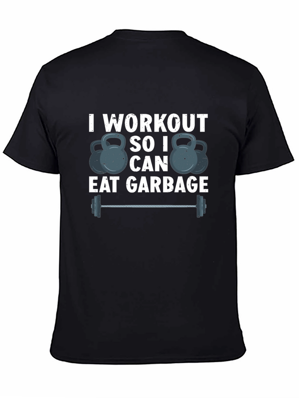 Workout To Eat Garbage T-Shirt Funny Gym Tee