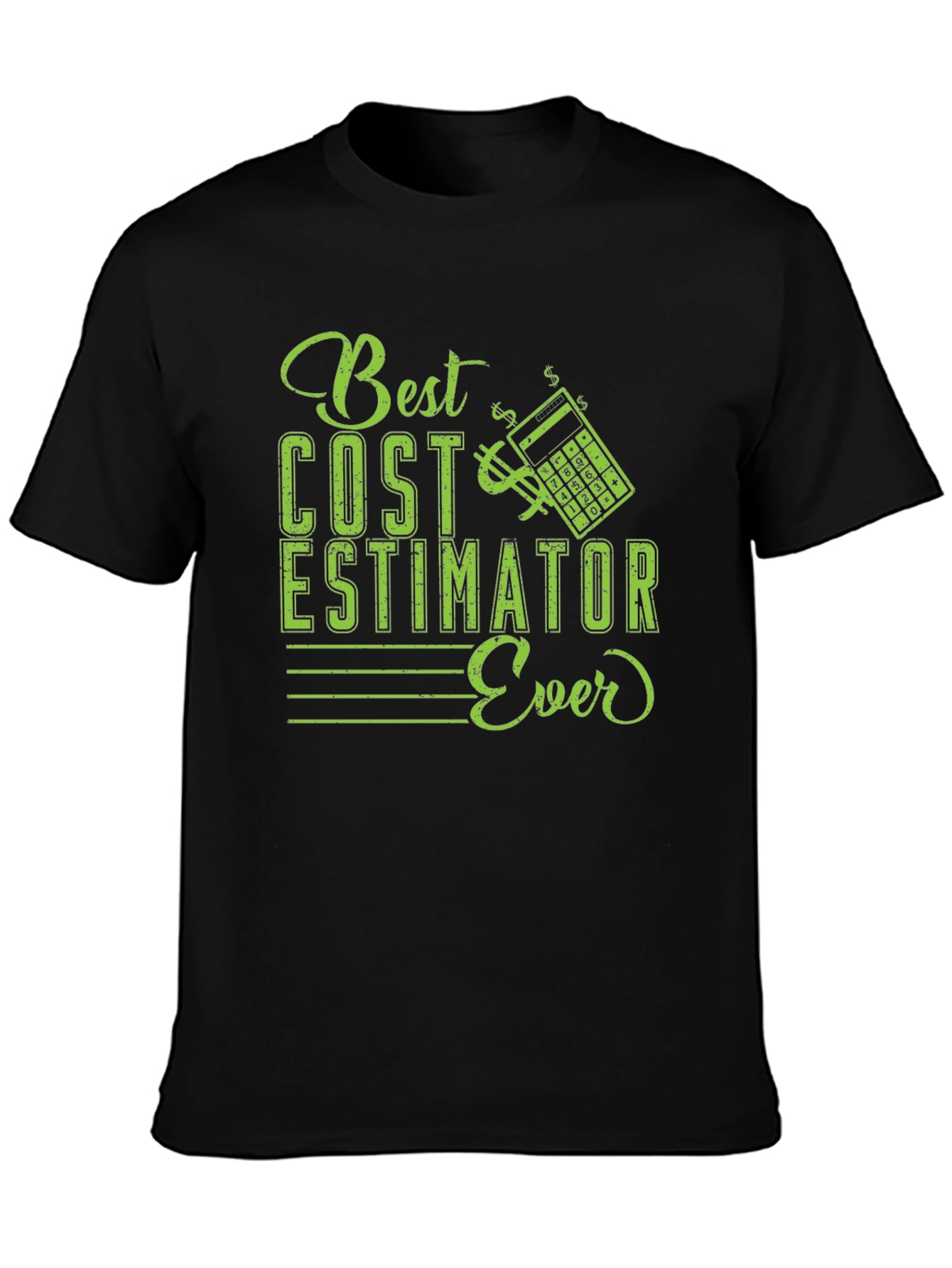 Best Cost Estimator Ever T-Shirt