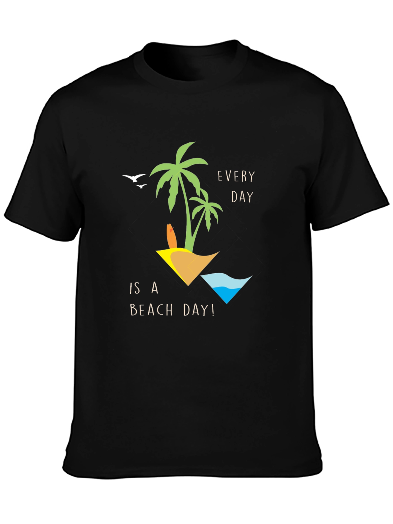 Every Day is a Beach Day Graphic T-Shirt