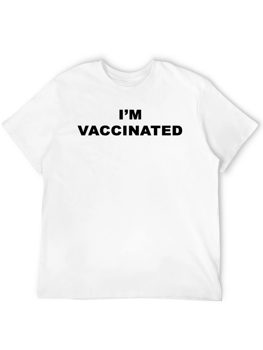 Im Vaccinated T-Shirt - Statement Tee