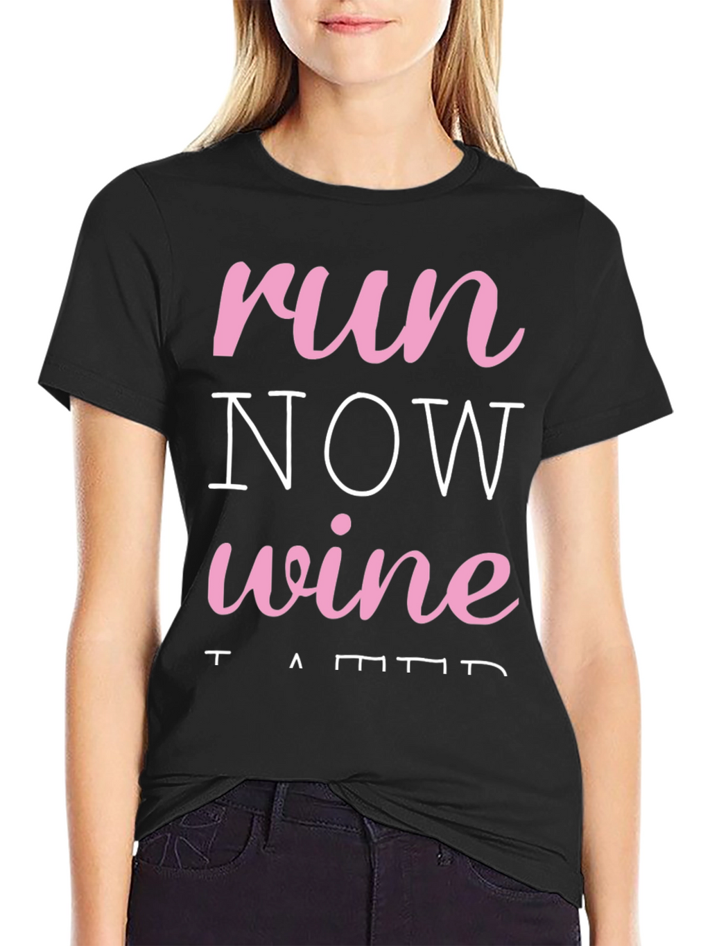 Run Now Wine Later Black T-Shirt