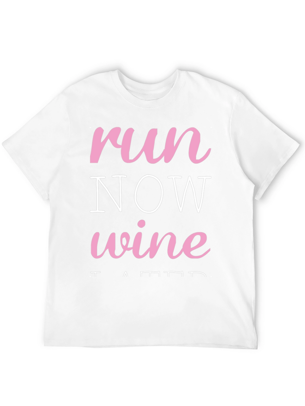 Run Now Wine Later Black T-Shirt