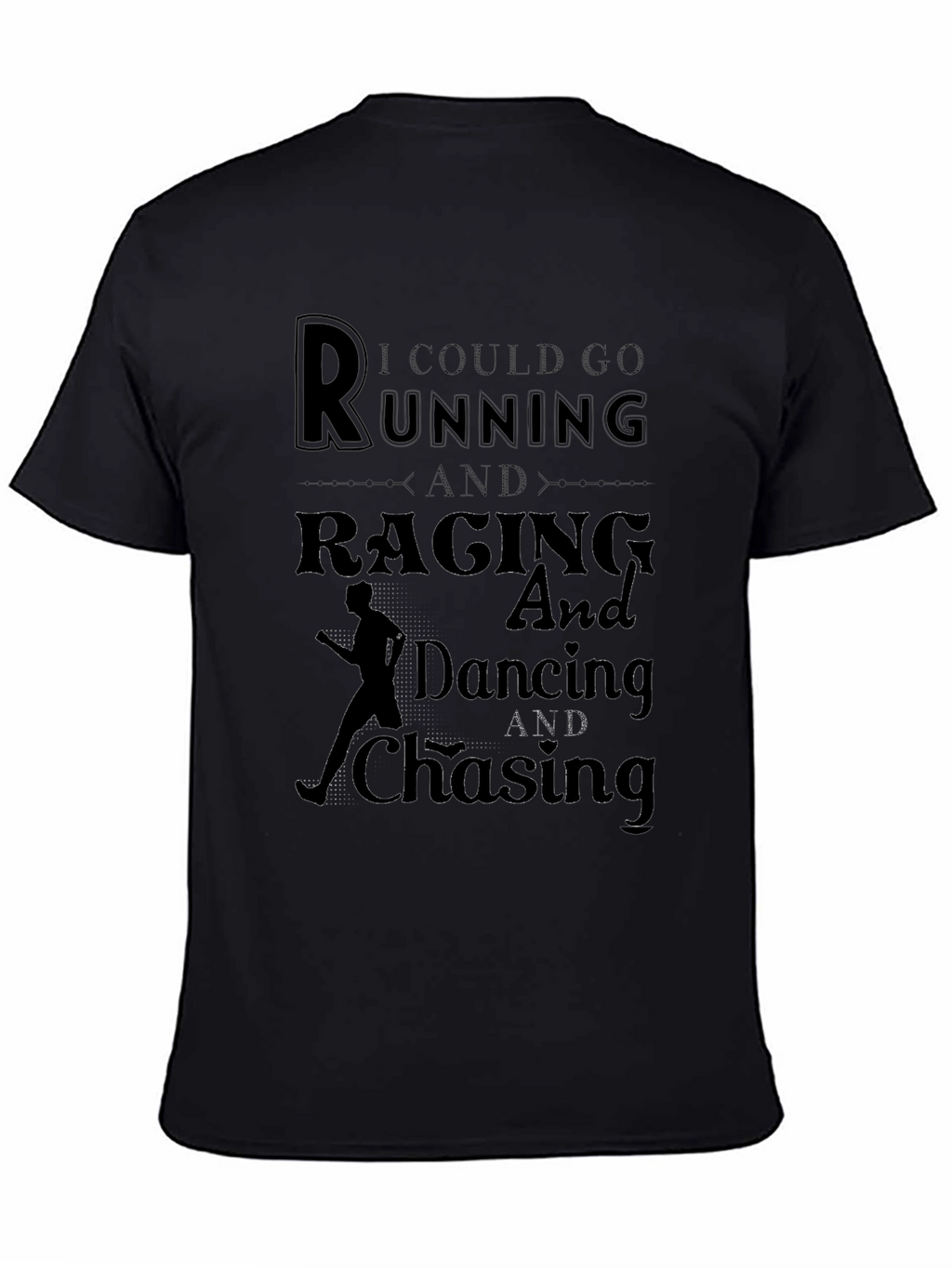 Running Raging Dancing Chasing Black T-Shirt