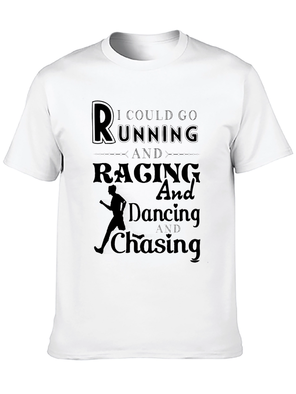 Running Raging Dancing Chasing Black T-Shirt