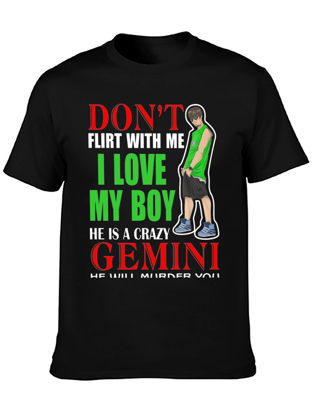 Dont Flirt with Me Gemini Graphic Tee