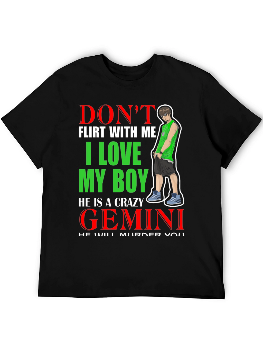 Dont Flirt with Me Gemini Graphic Tee
