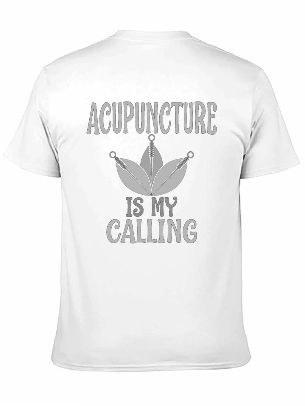 Acupuncture Is My Calling Graphic Tee