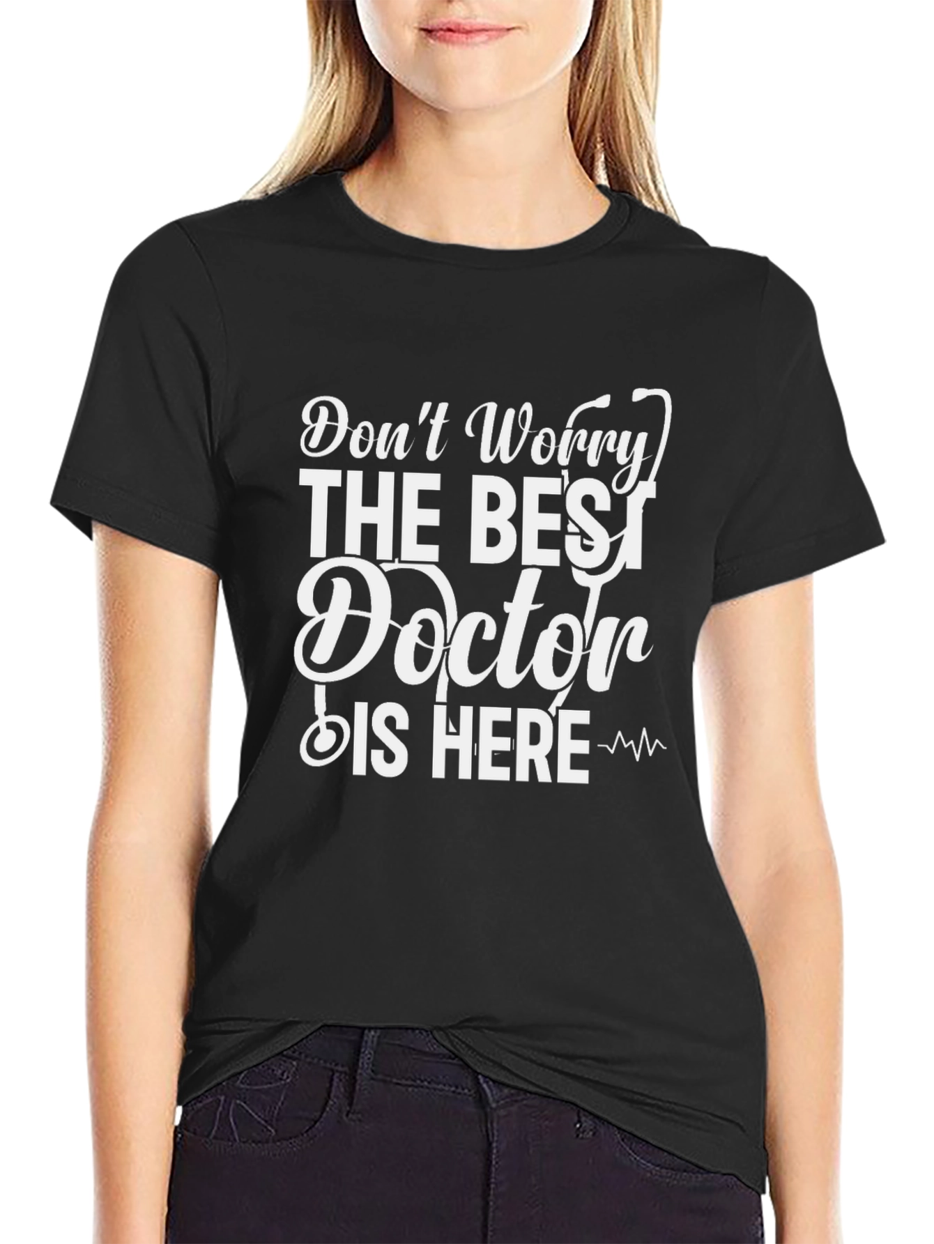 The Best Doctor Is Here Graphic T-Shirt