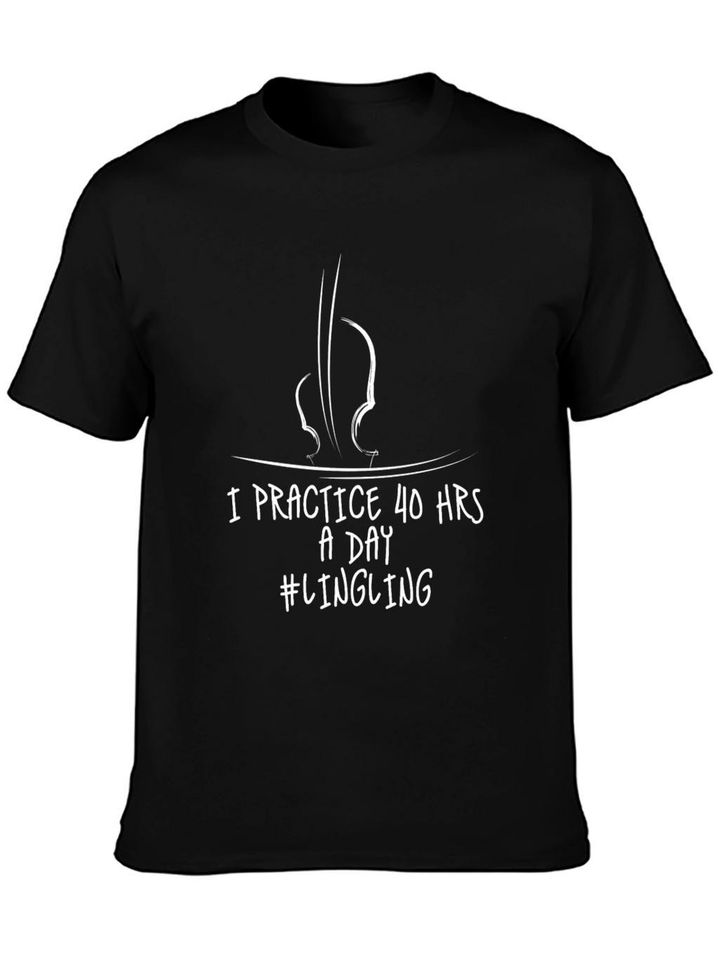 Practice 40 Hours Violin T-Shirt