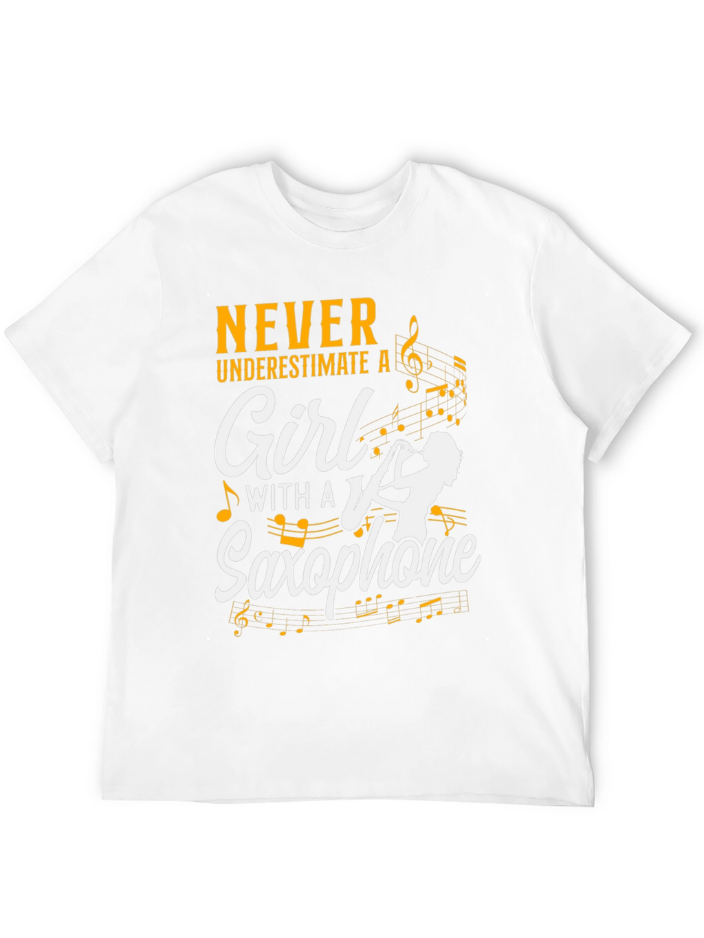 Never Underestimate a Girl with Saxophone T-Shirt