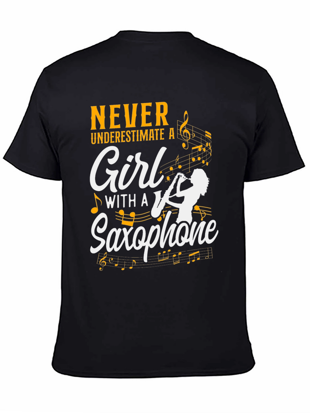 Never Underestimate a Girl with Saxophone T-Shirt