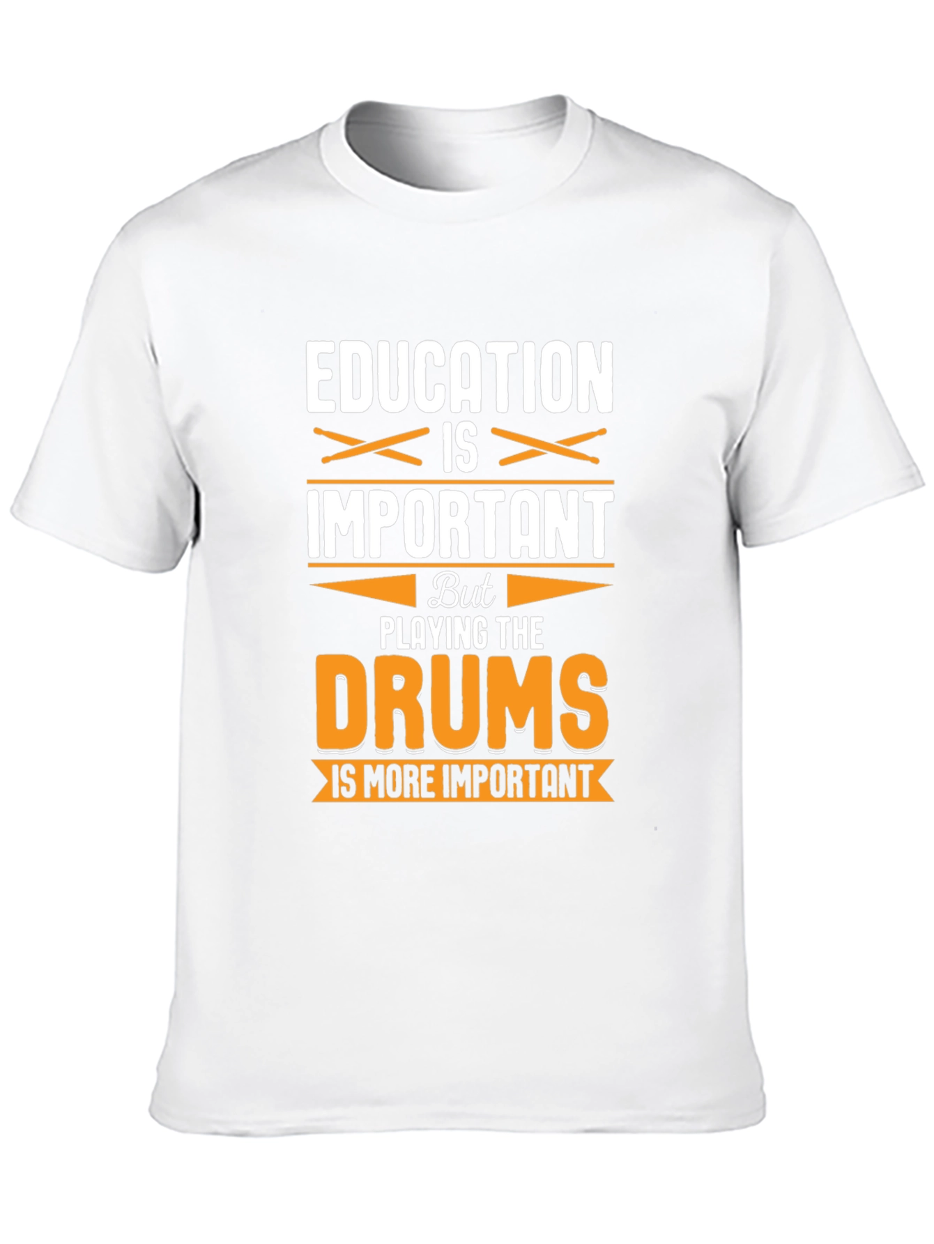 Education vs. Drums Funny Graphic T-Shirt