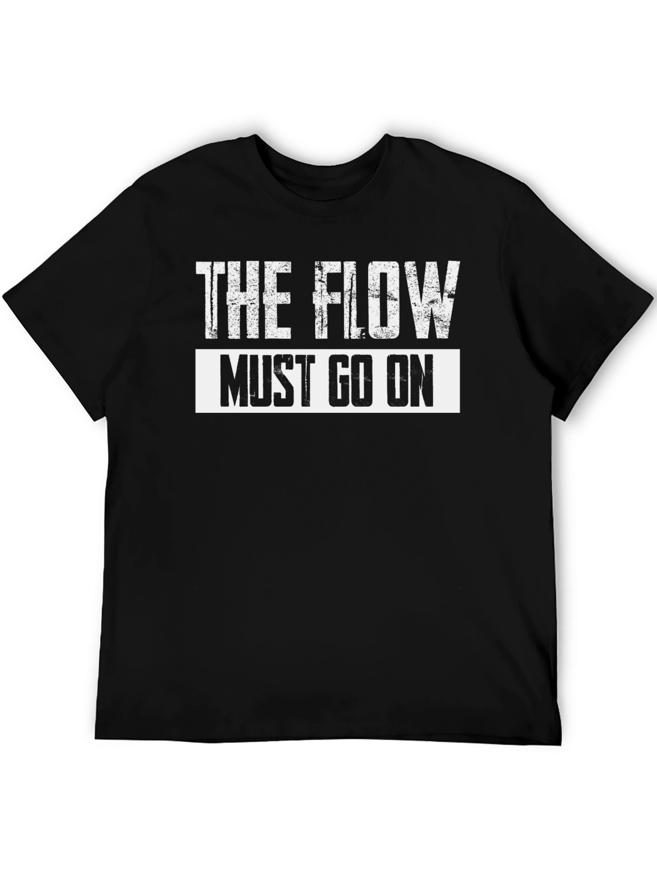 The Flow Must Go On Graphic T-Shirt