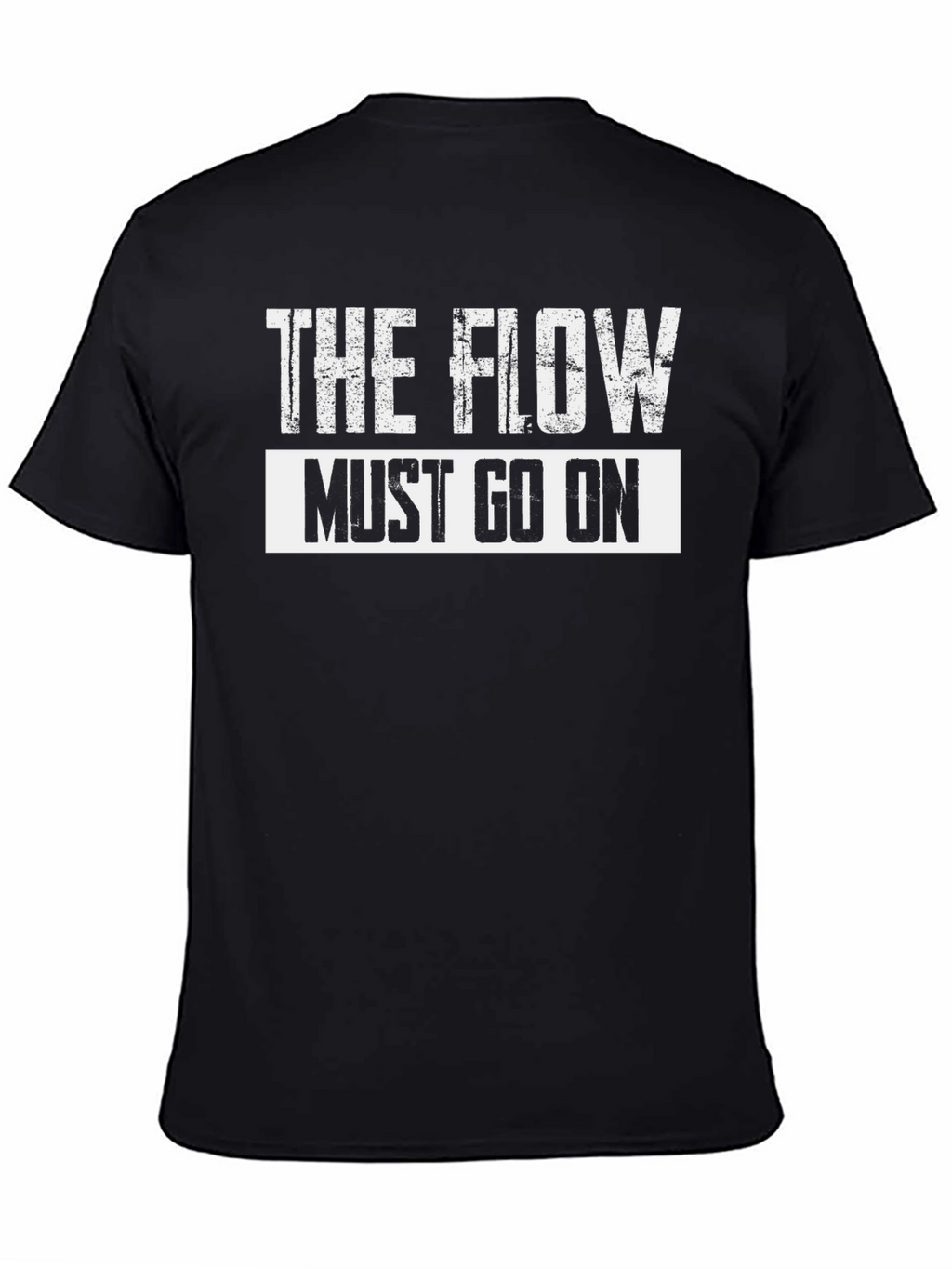 The Flow Must Go On Graphic T-Shirt