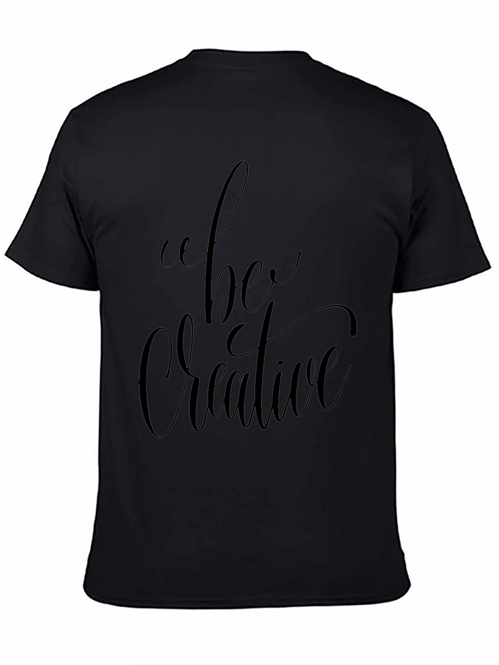 Be Creative Black T-Shirt