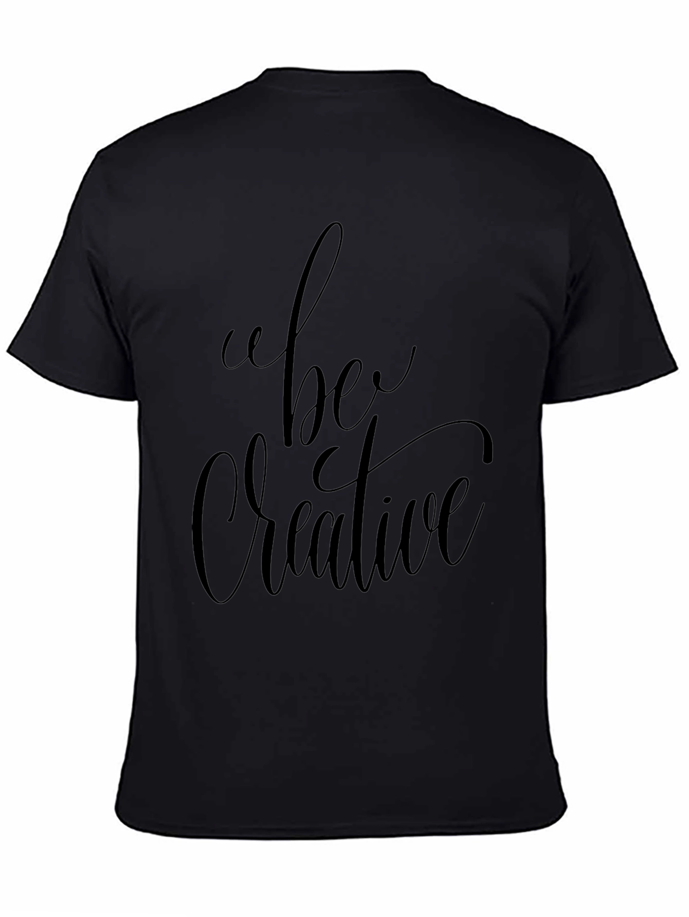 Be Creative Black T-Shirt
